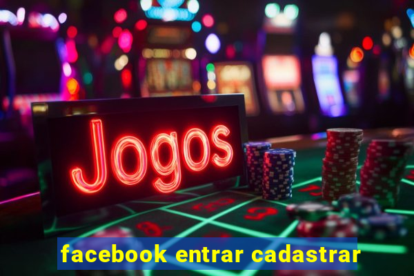 facebook entrar cadastrar